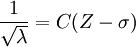 \frac{1}{\sqrt\lambda}=C(Z-\sigma)