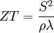 ZT=\frac{S^2}{\rho\lambda}\,