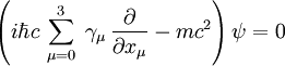 \left(i\hbar c \, \sum_{\mu=0}^3 \; \gamma_\mu \, \frac{\partial}{\partial x_\mu} - mc^2 \right) \psi = 0