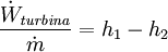 \frac{\dot{W}_{\mathit{turbina}}} {\dot{m}} = h_1 - h_2