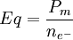 Eq=\frac{P_m}{n_{e^-}}