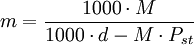 m = \frac{1000 \cdot M}{1000 \cdot d - M \cdot P_{st}}