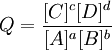 Q = \frac{[C]^c[D]^d}{[A]^a[B]^b}