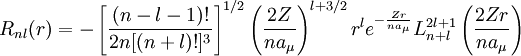 R_{nl}(r) = - \left [ \frac{(n-l-1)!}{2n[(n+l)!]^3} \right ]^{1/2} \left ( \frac{2Z}{na_\mu} \right )^{l+3/2}r^{l}e^{-\frac{Zr}{na_\mu}}L_{n+l}^{2l+1} \left(\frac{2Zr}{na_\mu} \right )