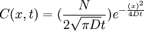 C(x,t)=(\frac{N}{2\sqrt{\pi D }t})e^{-\frac{(x)^2}{4Dt}} \,\!