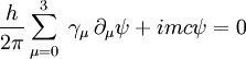 \frac{h} {2 \pi} \sum_{\mu=0}^3 \; \gamma_\mu \, \partial_\mu \psi + imc\psi = 0