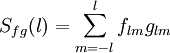 S_{fg}(l) = \sum_{m=-l}^l  f_{lm} g_{lm}