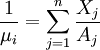 \frac{1}{\mu_i} = \sum_{j=1}^n \frac{X_j}{A_j}