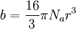 b = \frac{16}{3} \pi N_a r^3