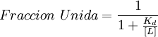 Fraccion \ Unida = \frac{1}{1+\frac{K_d}{[L]}}