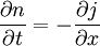 \frac{\partial n}{\partial t}=-\frac{\partial j}{\partial x}