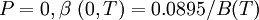 P = 0 ,       \beta\ (0,T) = 0.0895/B(T)