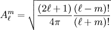 A_\ell^m = \sqrt{{(2\ell+1)\over 4\pi}{(\ell-m)!\over (\ell+m)!}}