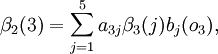 \beta_{2}(3)=\displaystyle\sum_{j=1}^{5}{a_{3j}\beta_{3}(j)b_{j}(o_{3})},