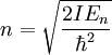 n=\sqrt{\frac{2IE_n}{\hbar^2}}