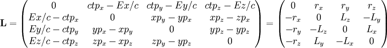 \mathbf{L} = \begin{pmatrix} 0 & ctp_x - Ex/c & ctp_y - Ey/c & ctp_z - Ez/c \\ Ex/c - ctp_x & 0 & xp_y - yp_x & xp_z - zp_x  \\ Ey/c - ctp_y & yp_x - xp_y & 0 & yp_z - yp_z  \\ Ez/c - ctp_z & zp_x - xp_z & zp_y - yp_z & 0  \end{pmatrix} = \begin{pmatrix} 0 & r_x & r_y & r_z \\ -r_x & 0 & L_z & -L_y \\ -r_y & -L_z & 0 & L_x \\ -r_z & L_y & -L_x & 0 \end{pmatrix}