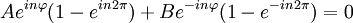 Ae^{i n \varphi}(1-e^{i n 2\pi})+Be^{-i n\varphi}(1-e^{-i n 2\pi}) =0 \,