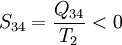 S_{34} = \frac{Q_{34}}{T_2} < 0