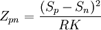 Z_{pn}=\frac{(S_p-S_n)^2}{RK} \,