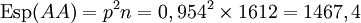 \mathrm{Esp}(AA) = p^2n = 0,954^2 \times 1612 = 1467,4