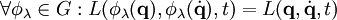 \forall \phi_\lambda\in G: L(\phi_\lambda(\mathbf{q}),\phi_\lambda(\dot\mathbf{q}),t) =  L(\mathbf{q},\dot\mathbf{q},t)