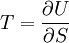 T = \frac{\partial U}{\partial S}