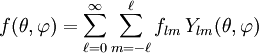 f(\theta, \varphi) = \sum_{\ell=0}^\infty \sum_{m=-\ell}^\ell f_{lm} \, Y_{lm}(\theta, \varphi)