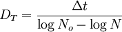 D_T = \frac{\Delta t}{\log N_o  - \log N}