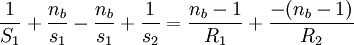 \frac{1}{S_1} + \frac{n_b}{s_1} -\frac{n_b}{s_1} + \frac{1}{s_2} = \frac{n_b-1}{R_1} + \frac{-(n_b-1)}{R_2}