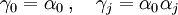 \gamma_0 = \alpha_0 \,,\quad \gamma_j = \alpha_0 \alpha_j