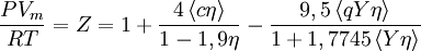 \frac{PV_m}{RT}=Z=1+\frac{4\left\langle c\eta\right\rangle}{1-1,9\eta}-\frac{9,5\left\langle qY\eta\right\rangle}{1+1,7745\left\langle Y\eta\right\rangle}