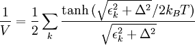 \frac{1}{V} = \frac{1}{2}\sum_{k}\frac{\tanh{(\sqrt{\epsilon_k^2+\Delta^2}/2k_BT)}}{\sqrt{\epsilon_k^2+\Delta^2}}