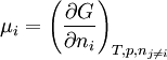 \mu_i=\left(\frac{\partial G}{\partial n_i}\right)_{T,p,n_{j\neq i}}