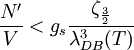 \frac{N^\prime}{V} < g_s \frac{\zeta_{\frac{3}{2}}}{\lambda_{DB}^3(T)}