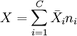 X = \sum_{i=1}^C \bar{X}_i n_i