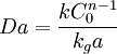 Da = \frac{k C_0^{n-1}}{k_g a}
